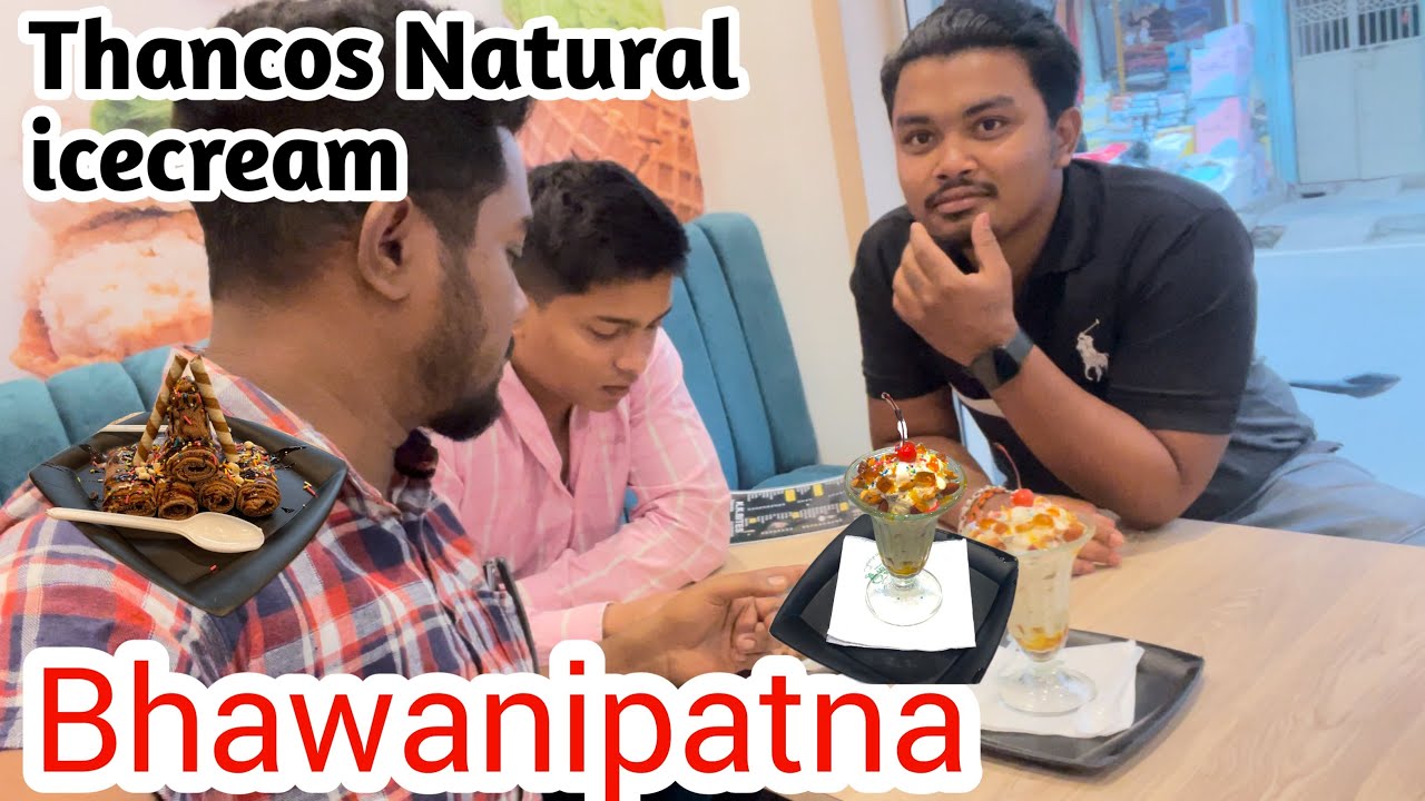 FOOD VLOG | THANCOS NATURAL ICE-CREAM | EP - 3 | BHAWANIPATNA | KALAHANDI | VLOGGERIA BABU