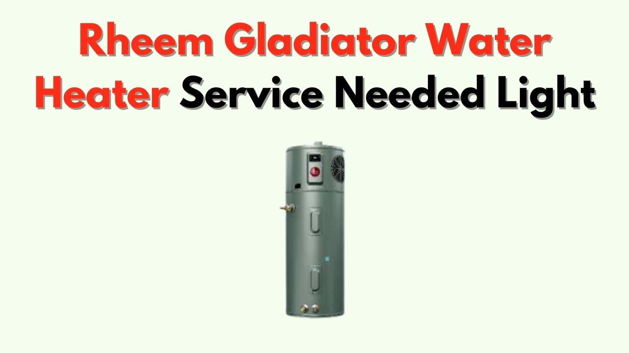 Индикатор необходимости обслуживания водонагревателя Rheem Gladiator — что это значит и как это и...
