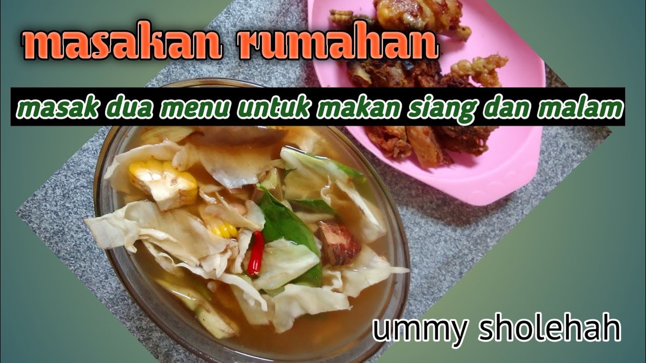 MASAKAN RUMAHAN // masak dua menu untuk makan siang dan malam
