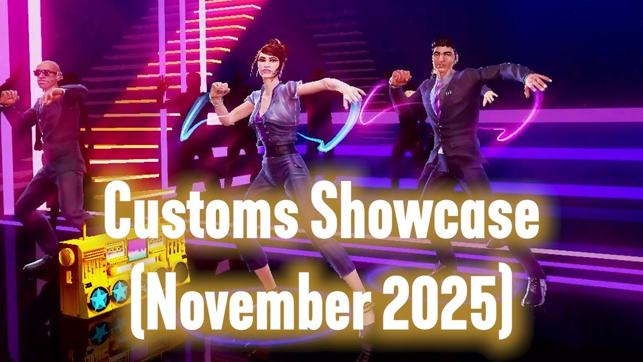 Customs Showcase [November 2025] | Dance Central 3