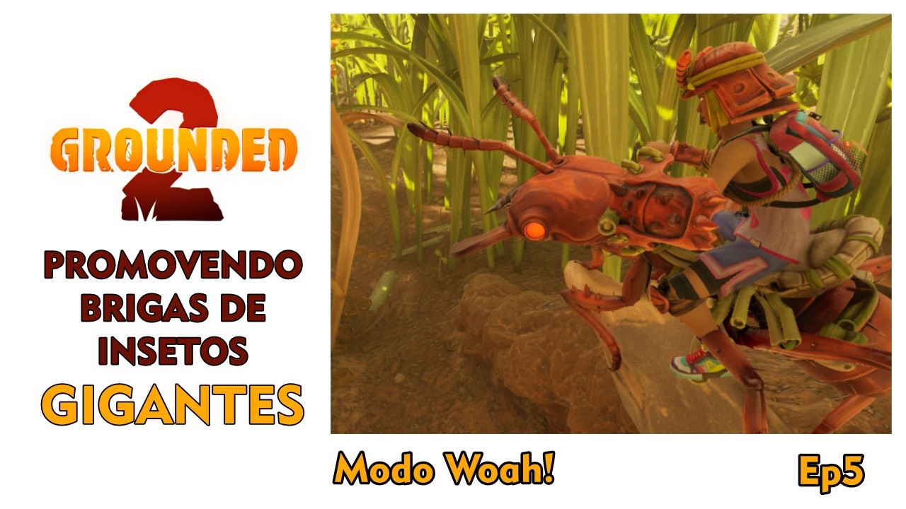GAMEPLAY GOUNDED 2 MODO WOAH - OS INSETOS ENDOIDARAM EP5