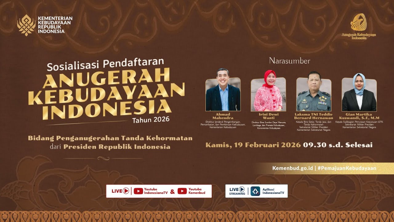 SOSIALISASI PENDAFTARAN PENGUSULAN CALON PENERIMA - TANDA KEHORMATAN BINTANG SIPIL BIDANG KEBUDAYAAN