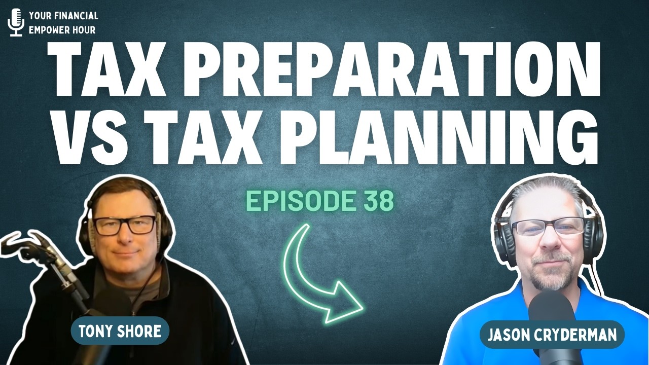 Tax Preparation vs Tax Planning | Your Financial Empower Hour Ep 38
