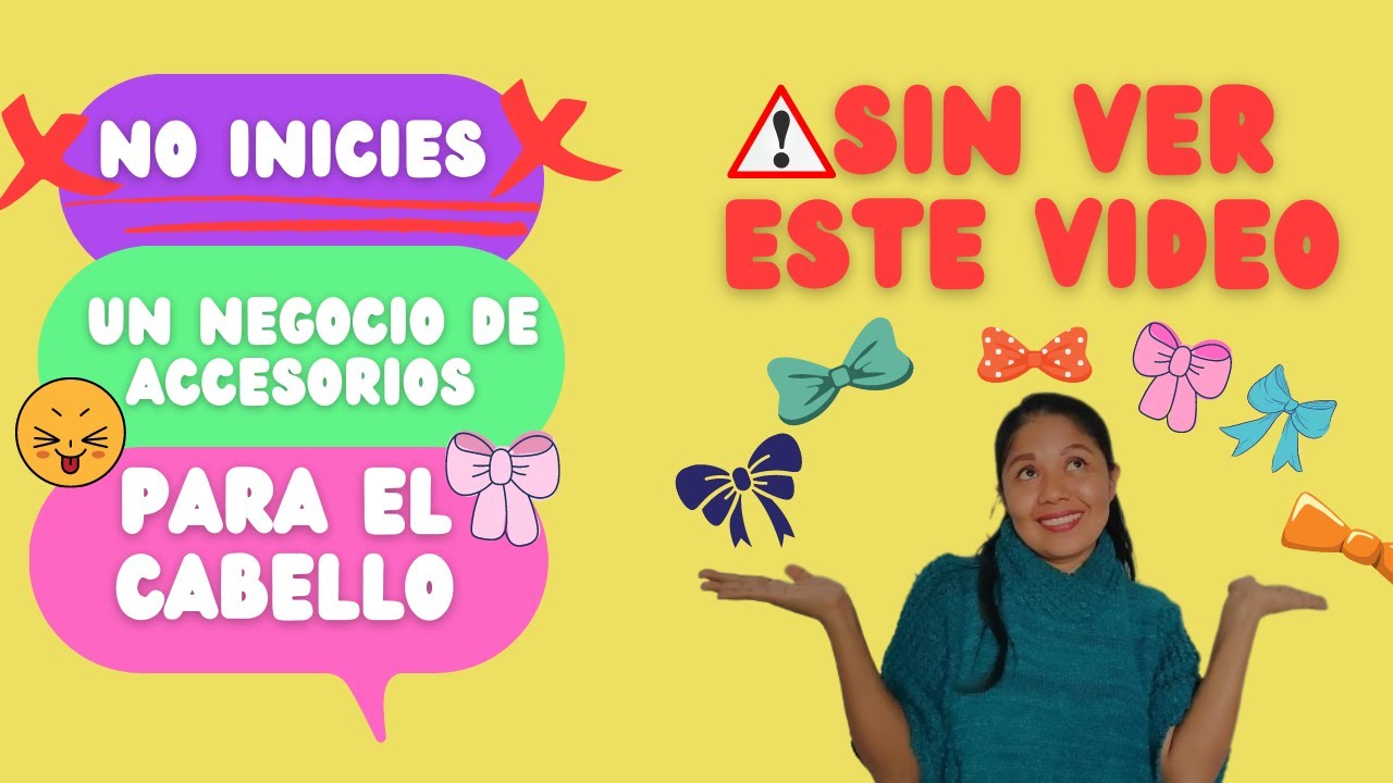 🎀&iquest;C&Oacute;MO CREAR UN NEGOCIO DE ACCESORIOS PARA EL CABELLO?🎀 Rentable y Exitoso