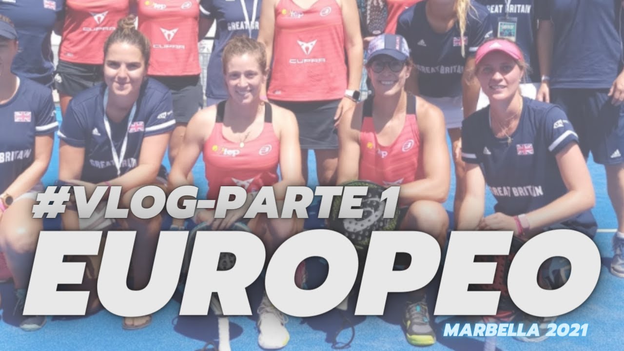 [VLOG 3-PARTE 1] EUROPEO MARBELLA 2021: EL TORNEO desde DENTRO, la CONCENTRACIÓN, ANÉCDOTAS...