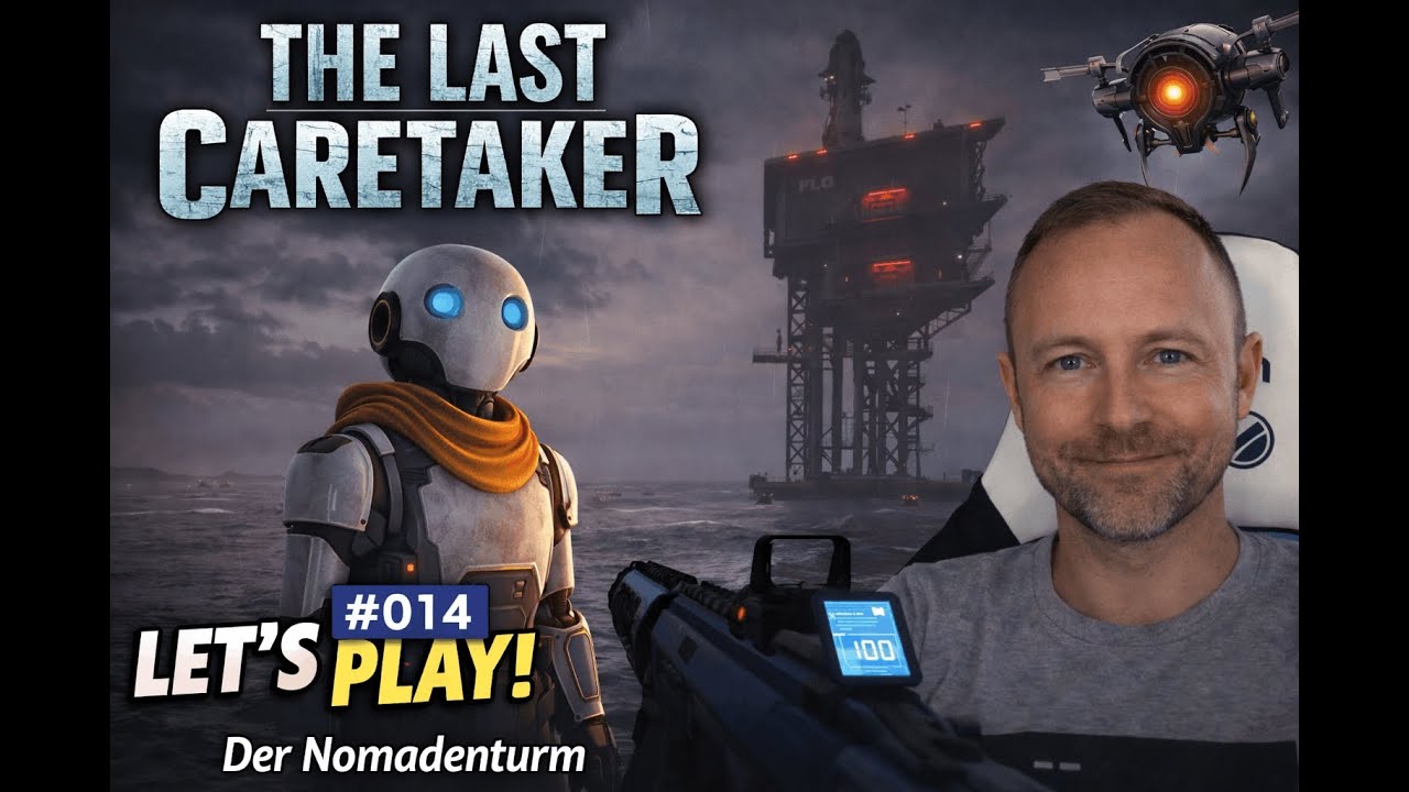 014 🤖 Der Nomadenturm 🤖 The Last Caretaker Early Access #gaming #letsplay #bigrickgameplay