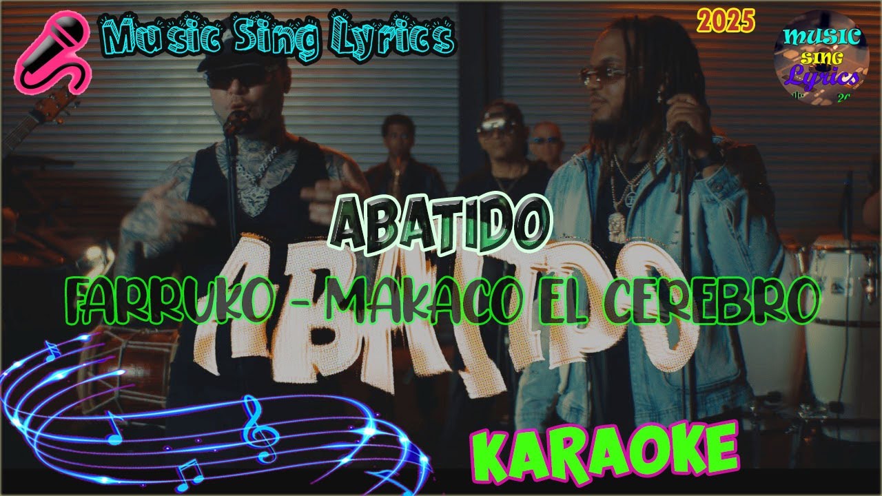 ABATIDO - FARRUKO X MAKACO &ldquo;EL CEREBRO&rdquo;  (Karaoke/Lyrics Oficial) Music Sing Lyrics🎵