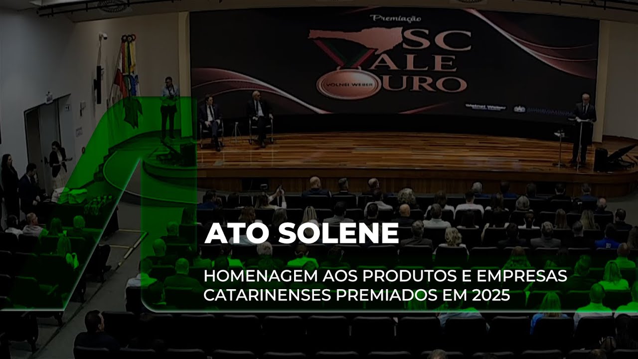 Ato Solene - Homenagem aos Produtos e Empresas Catarinenses Premiados em 2025 - 24/11/25
