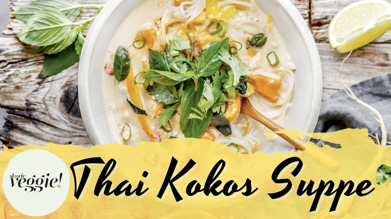 Thai Kokos Suppe mit Reisnudeln 🍜 – Asiatische Tom Kha Gai – hot & spicy 🌶 I slowly veggie!