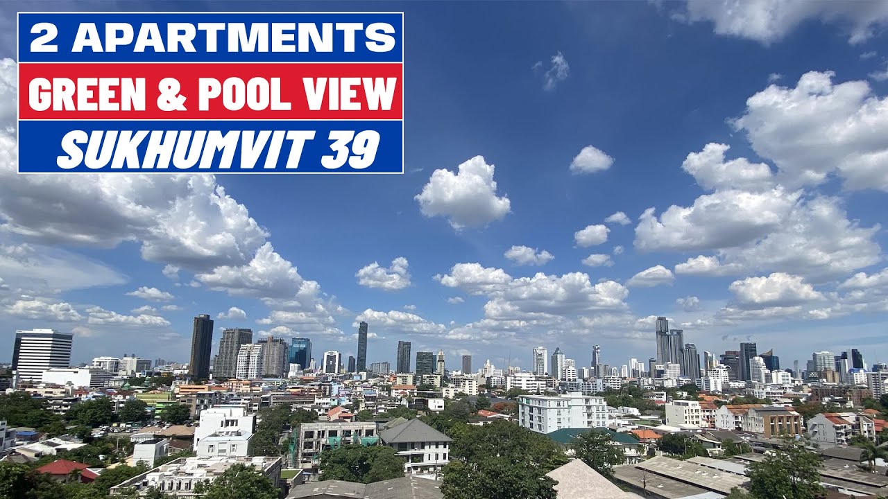 2 Apartments with a nice view - Bangkok Property Tour