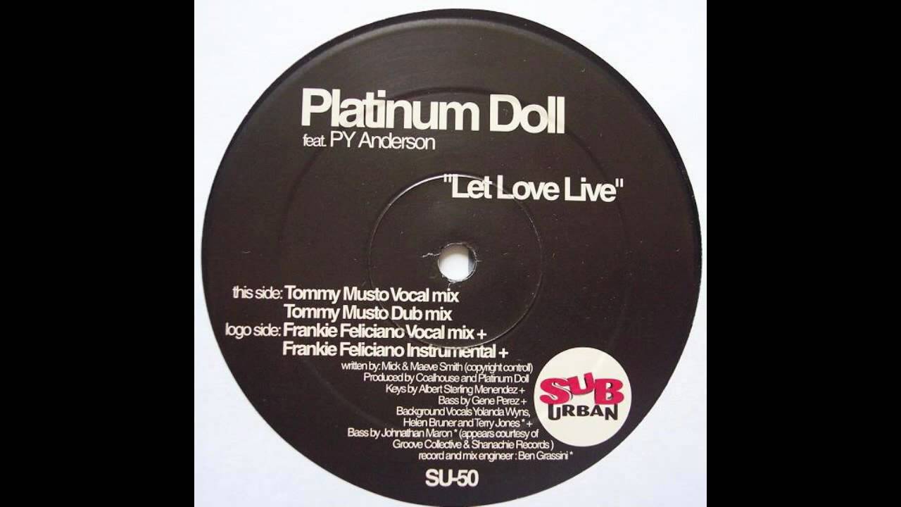 Platinum Doll ft. PY Anderson - Let Love Live (Tommy Musto Vocal Mix)