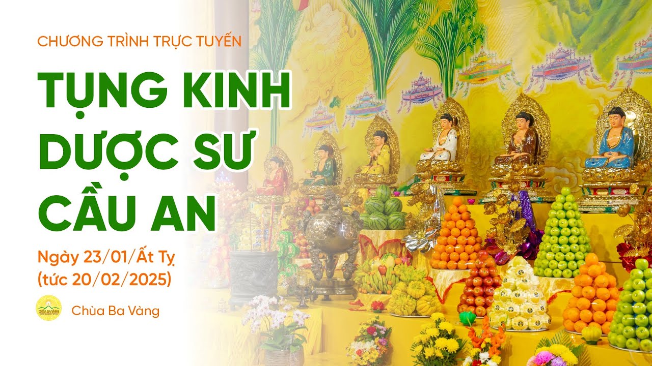 🔴 [TRỰC TIẾP] Ngày 14 - Tụng kinh Dược sư cầu an đầu năm | Ngày 23/01/Ất Tỵ