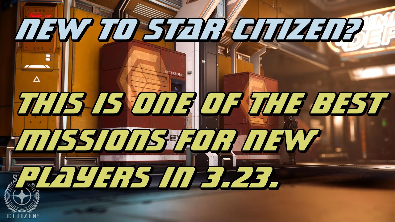 Star Citizen 3.23: The best Mission to learn the ropes.