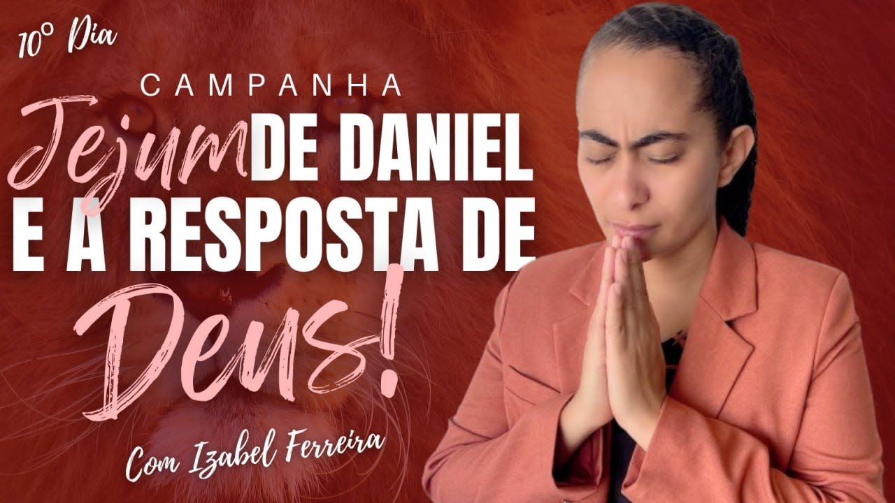 17/09/2025 - CAMPANHA O JEJUM DE DANIEL E A RESPOSTA DE DEUS - COM  IZABEL FERREIRA (12:00)