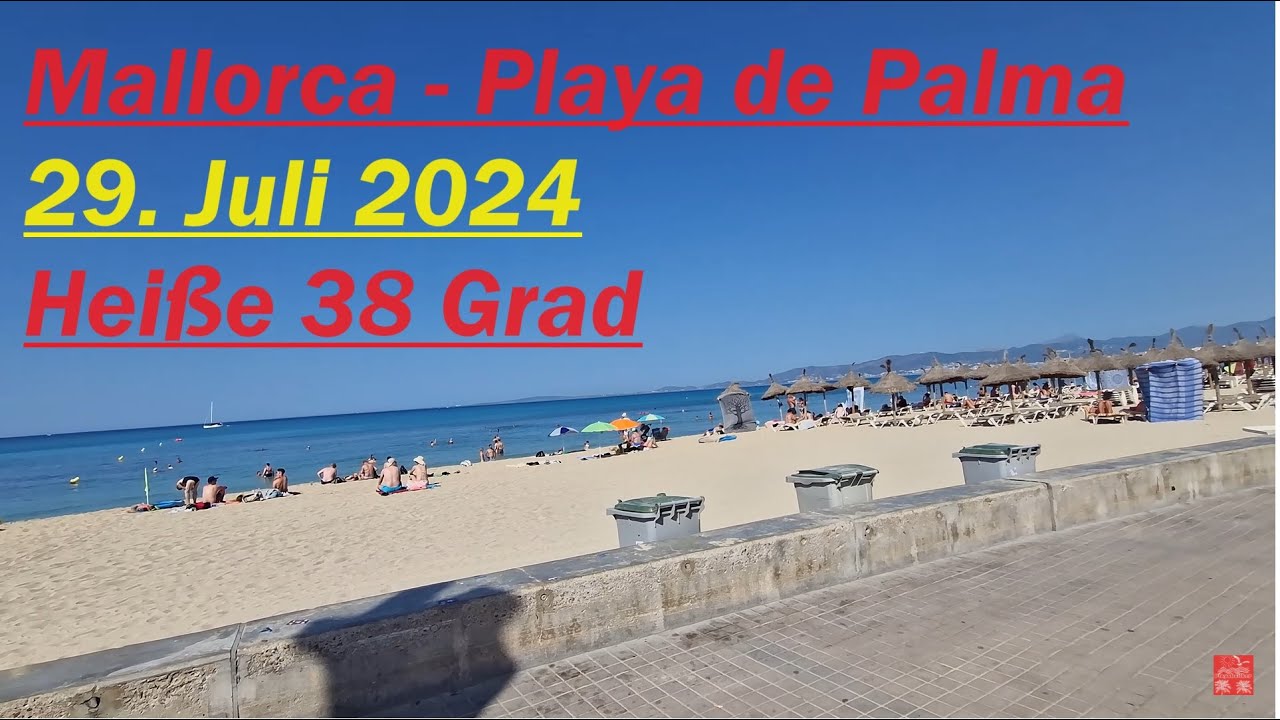 Playa de Palma - Arenal | Mallorca | Spaziergang am frühen Mittag | Heiße 38 Grad | 29. Juli 24