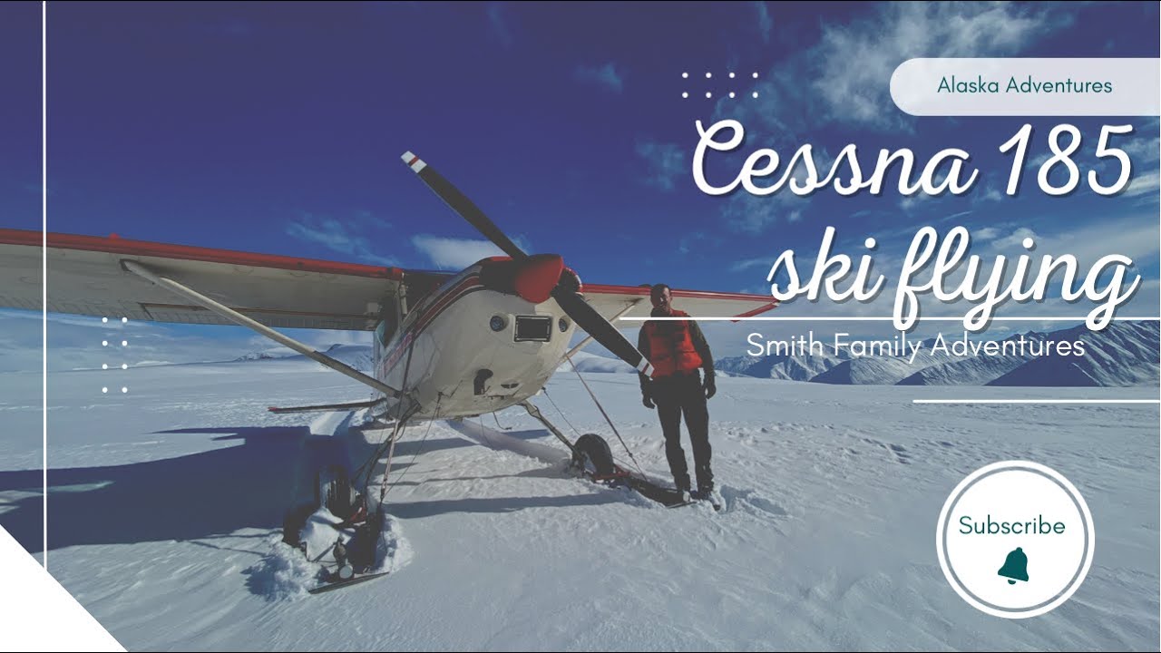 Talkeetna Mountain Ski Flying Cessna 185s