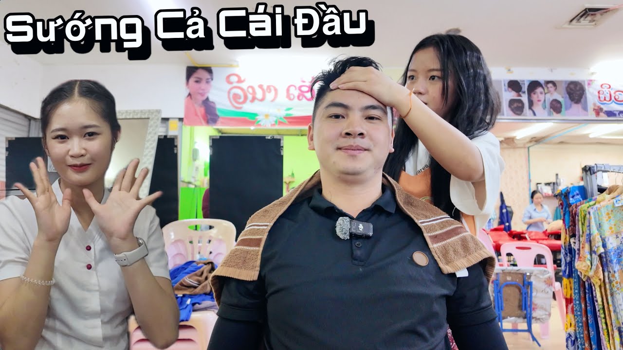 Mới Đặt Chân Xuống Thủ Đô Nước Lào Huy Đã Được Thoải Mái Cái Đầu Bởi Các Cô Gái Lào...!