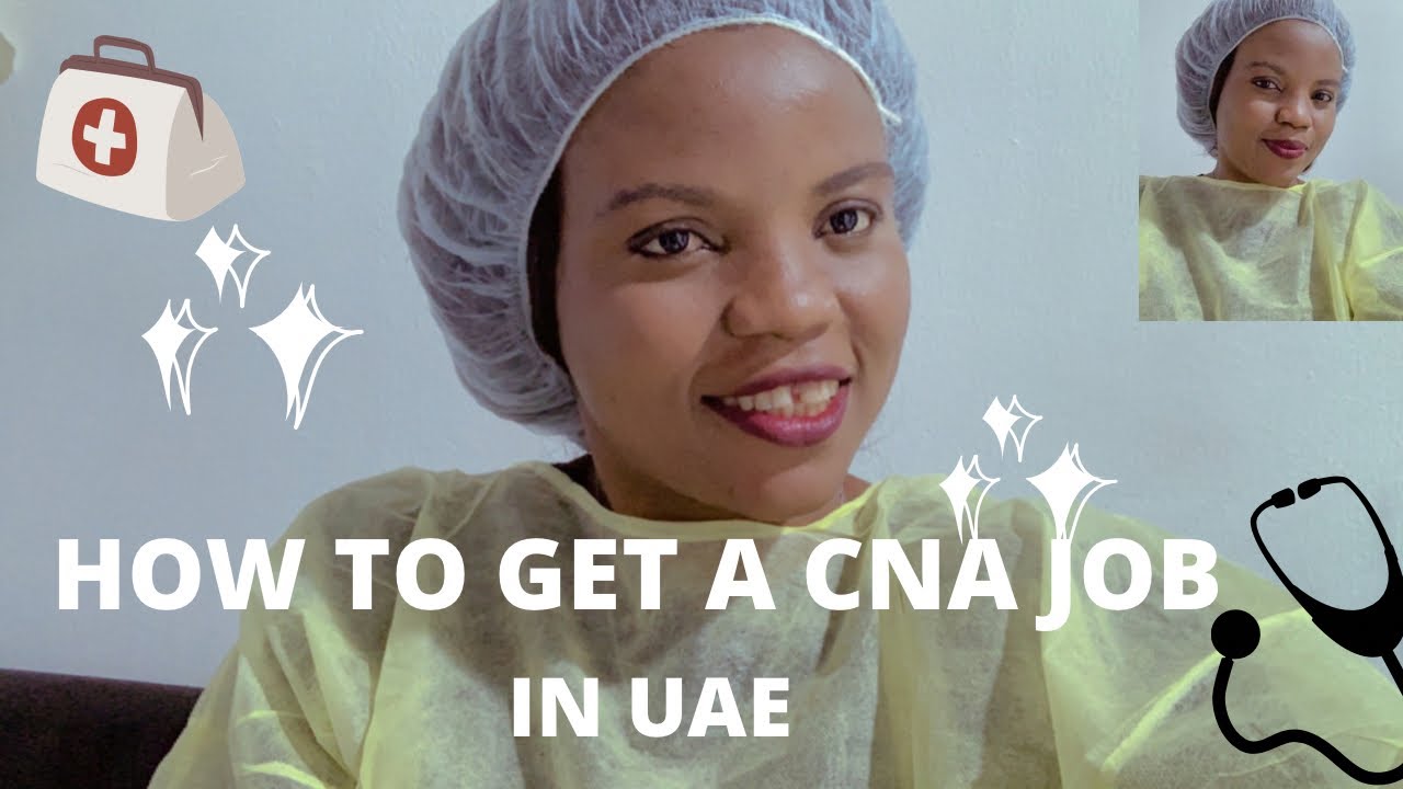 HOW TO GET A CNA JOB IN UAE