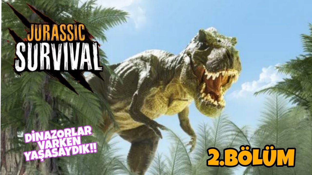 JURASSİC SURVİVAL - BÖLÜM 2