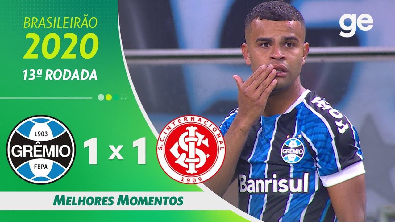GRÊMIO 1 X 1 INTERNACIONAL | MELHORES MOMENTOS | 13ª RODADA BRASILEIRÃO 2020 | ge.globo