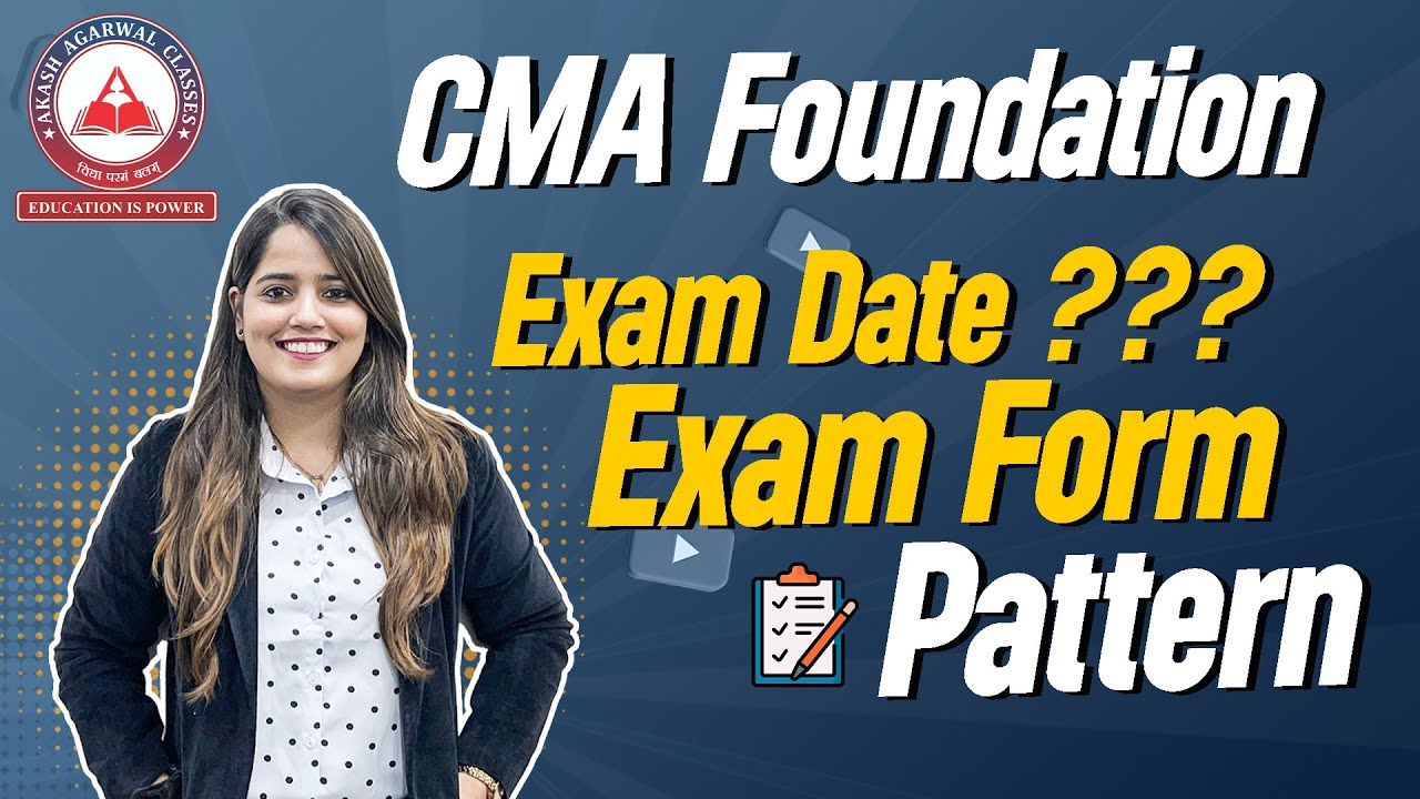 CMA Foundation Exams Date Sheet ? Exam Form ? Exam Pattern | CMA Foundation | AAC