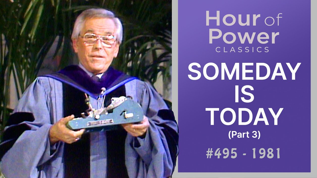 #495 - SOMEDAY IS TODAY, PAR 3
