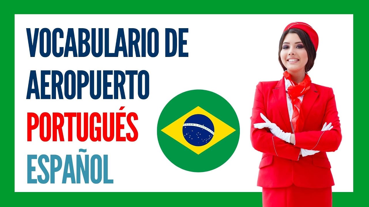 Vocabulario Aeropuerto Portugués Español