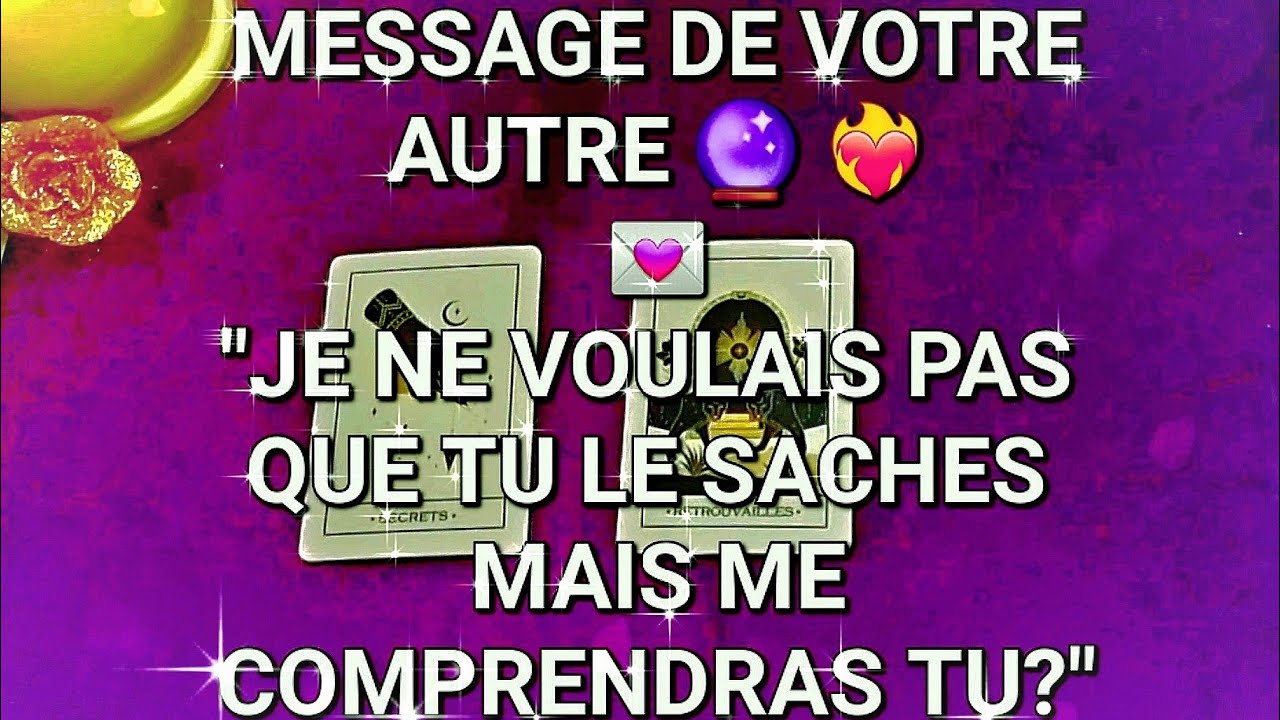 MESSAGE DE VOTRE AUTRE 🔮❤️‍🔥 