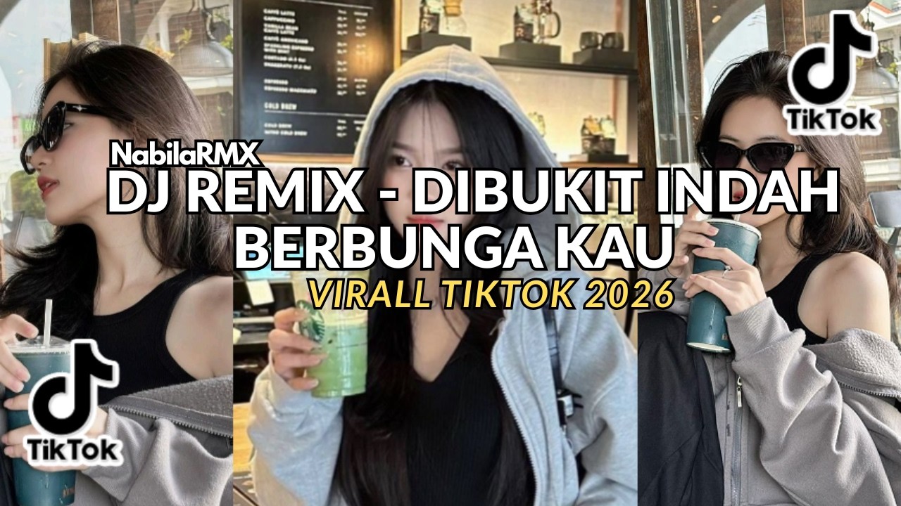 DJ REMIX VIRRAL TIKTOK - DIBUKIT INDAH BERBUNGA KAU MENGAJAK AKU KESANA