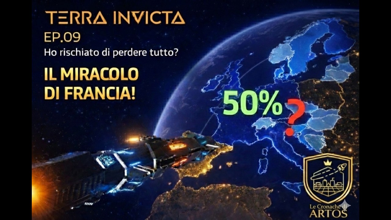 Terra Invicta EP.09 – Ho rischiato di perdere tutto? | Il miracolo di Francia