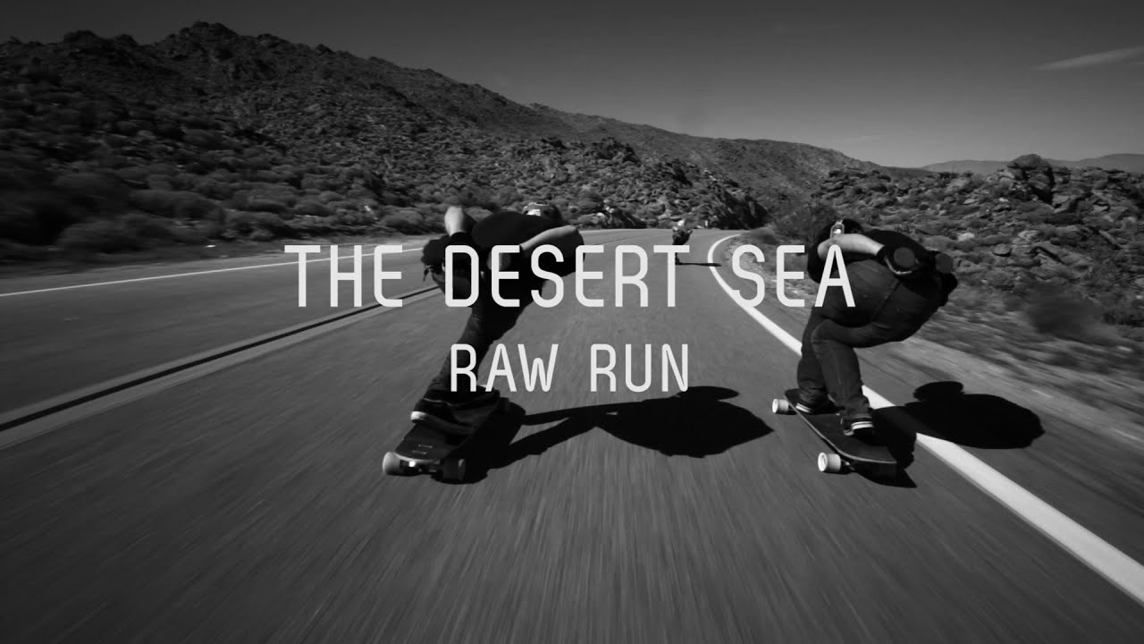 Desert Sea: Raw Run