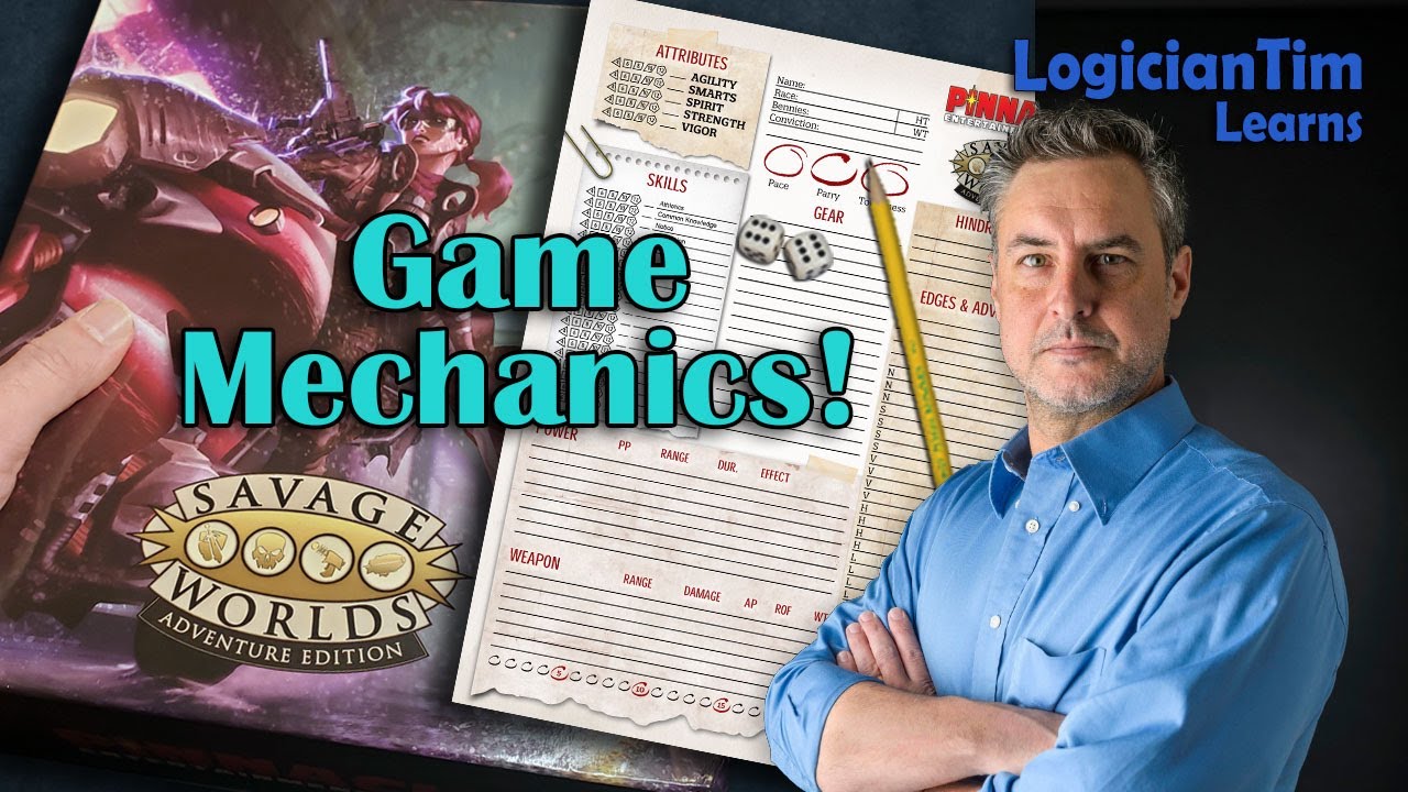 Savage Worlds Adventure Edition - Game Mechanics!