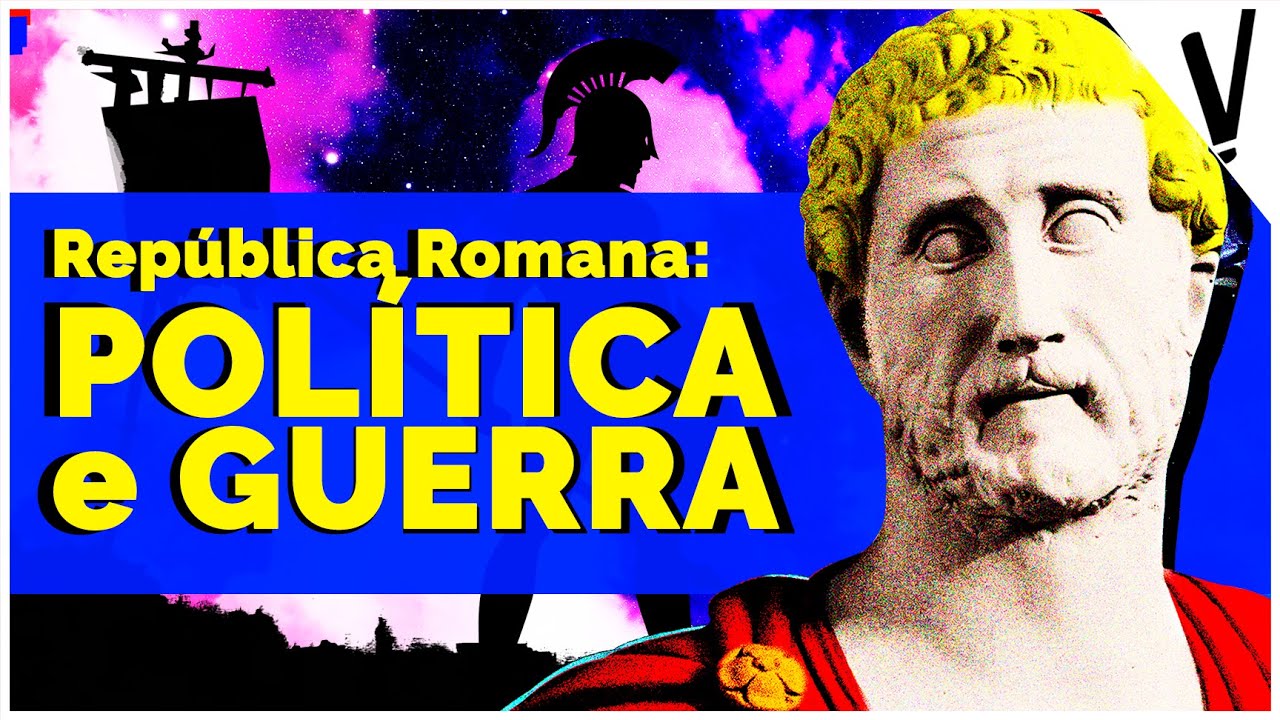 REP&Uacute;BLICA ROMANA: Pol&iacute;tica e Guerra!