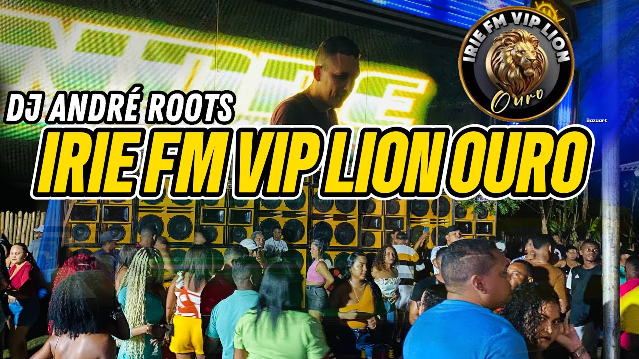 IRIE FM VIP LION OURO NA RESIDÊNCIA DE ROSENO POV-PEDREIRA CAJAPIO DJ ANDRÉ ROOTS