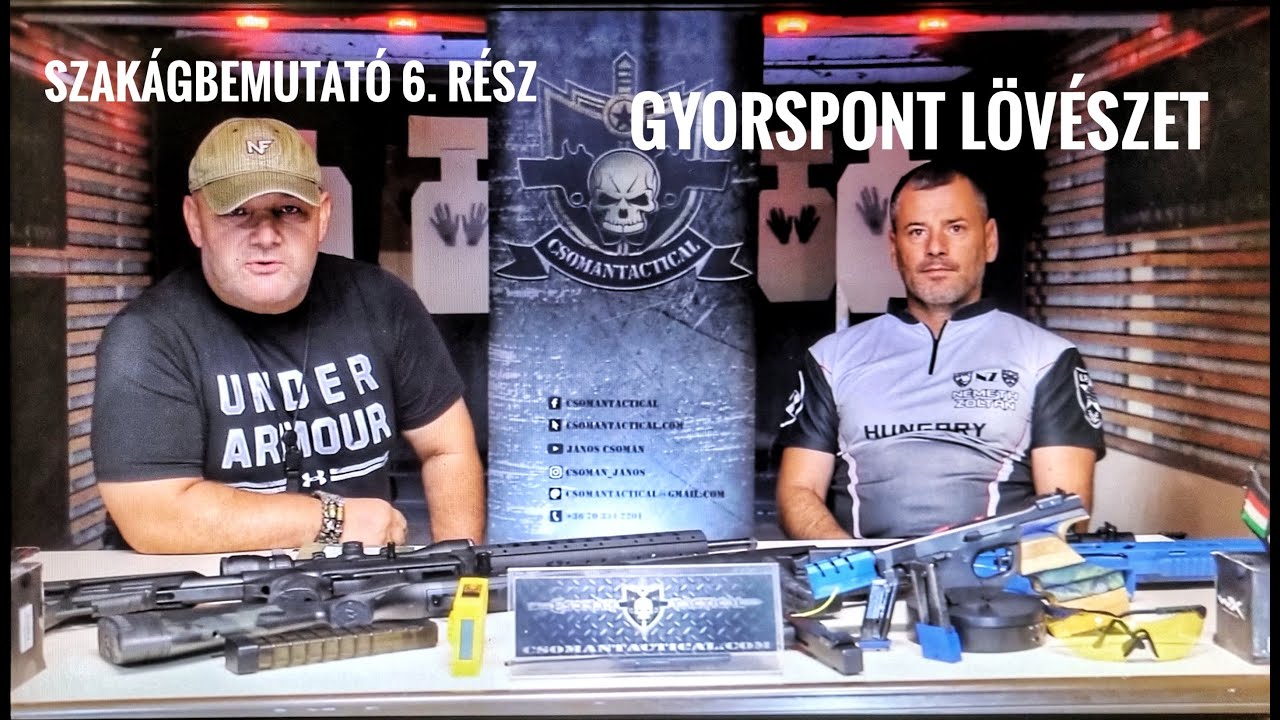 SZAKÁGBEMUTATÓ 6  RÉSZ GYORSPONT LÖVÉSZET