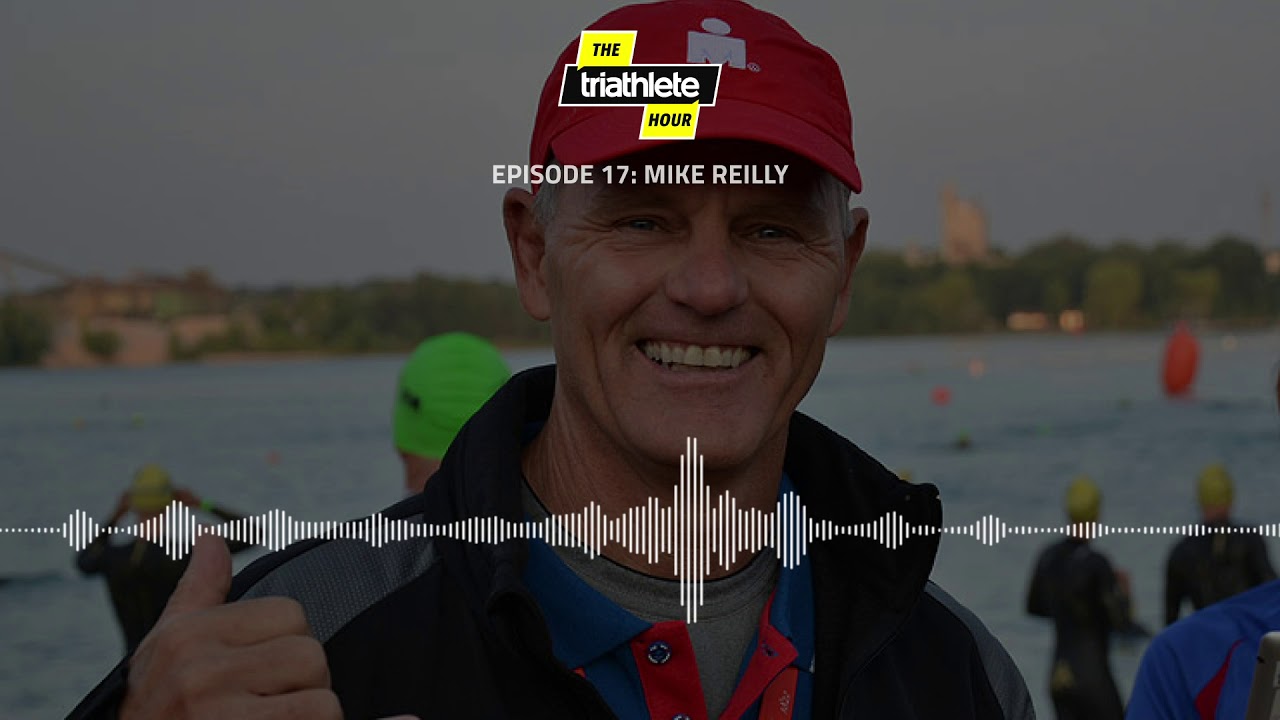 The Triathlete Hour: ep. 17 - Mike Reilly is the voice of Ironman