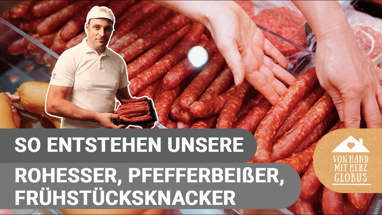 Im Kurzvideo: So entstehen unsere Rohesser, Pfefferbeißer & Frühstücksknacker I GLOBUS Fachmetzgerei
