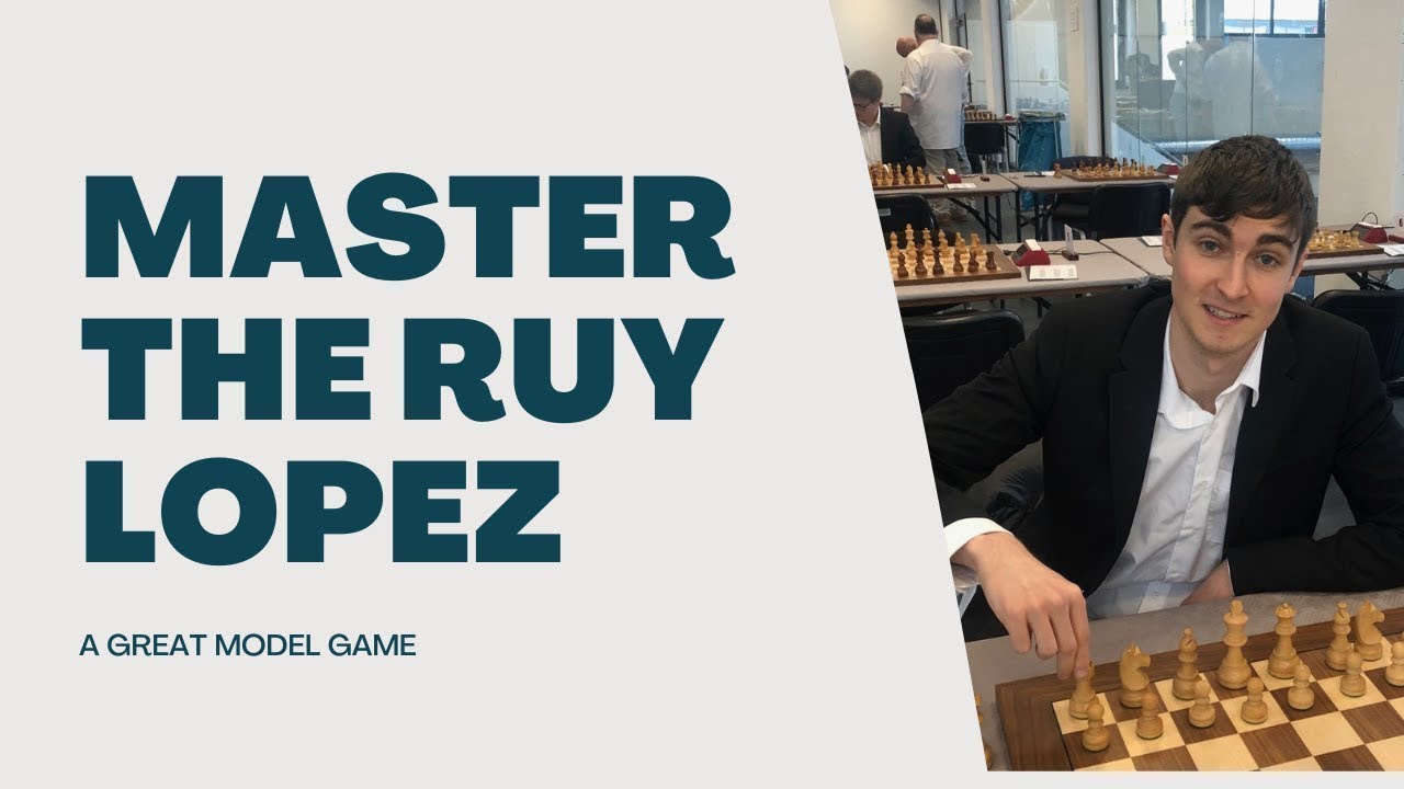 Master The Ruy Lopez - A Model Game