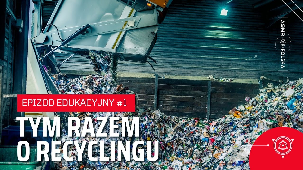 EPIZOD EDUKACYJNY #1: Tym razem o recyclingu (edukacja ekologiczna: jak segregować odpady)