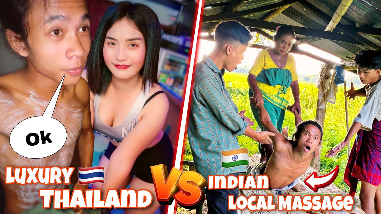 Indian 🇮🇳 Local Vs Thailand 🇹🇭 Luxury Massage 😱 ll Local Vs Luxury …!? ll B Boys