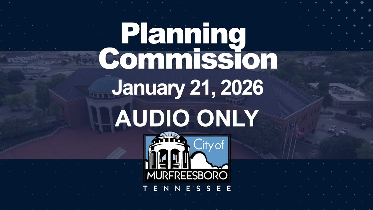 Planning Commission Meeting - January 21, 2026 (Audio Only)