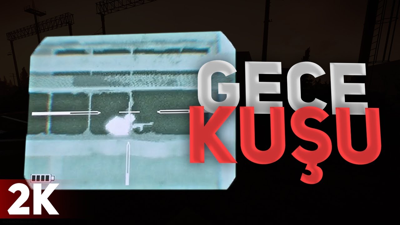 GECE KUŞU (2K) #TürkçeTarkov #EFT