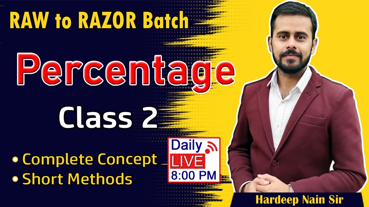 PERCENTAGE | CLASS 2 | COMPLETE CONCEPT | RAW TO RAZOR BATCH | BY HARDEEP NAIN SIR