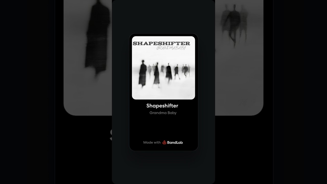 Grandma Baby - Shape-shifter