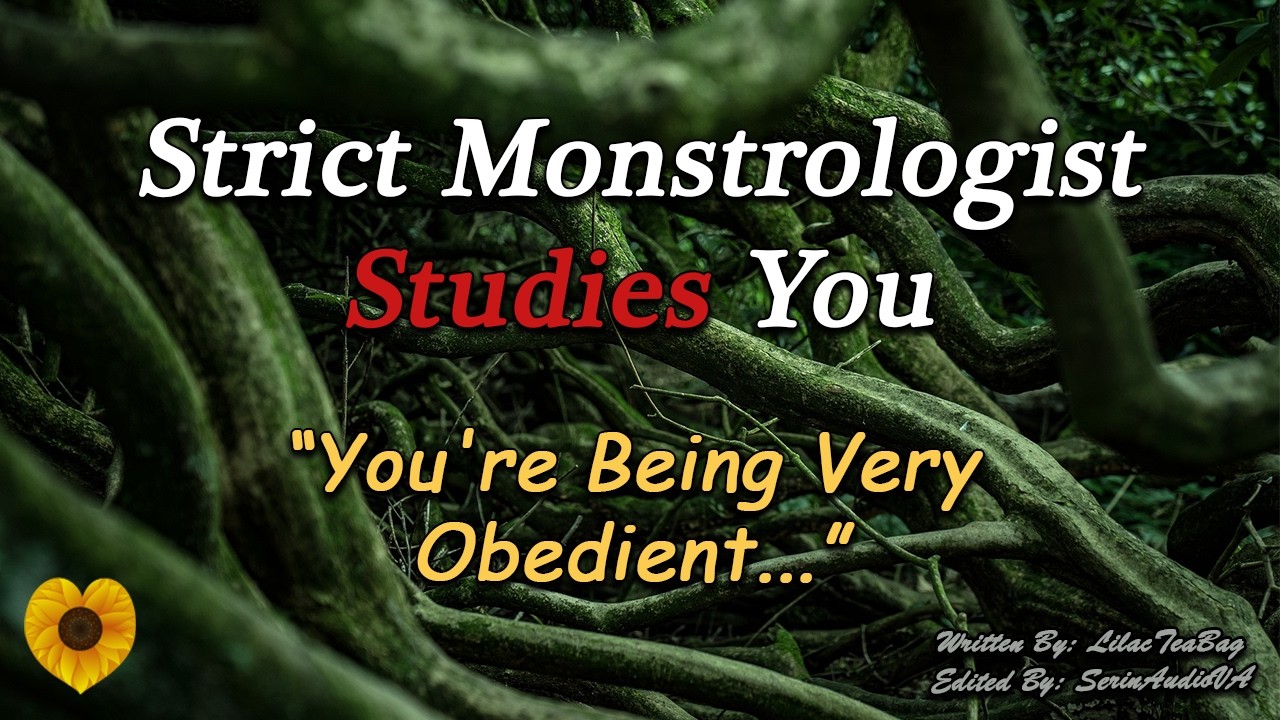 [M4A] Strict Monsterologist Studies You [Monster Listener] [Fantasy] [Strict but Caring] [Soft Dom]