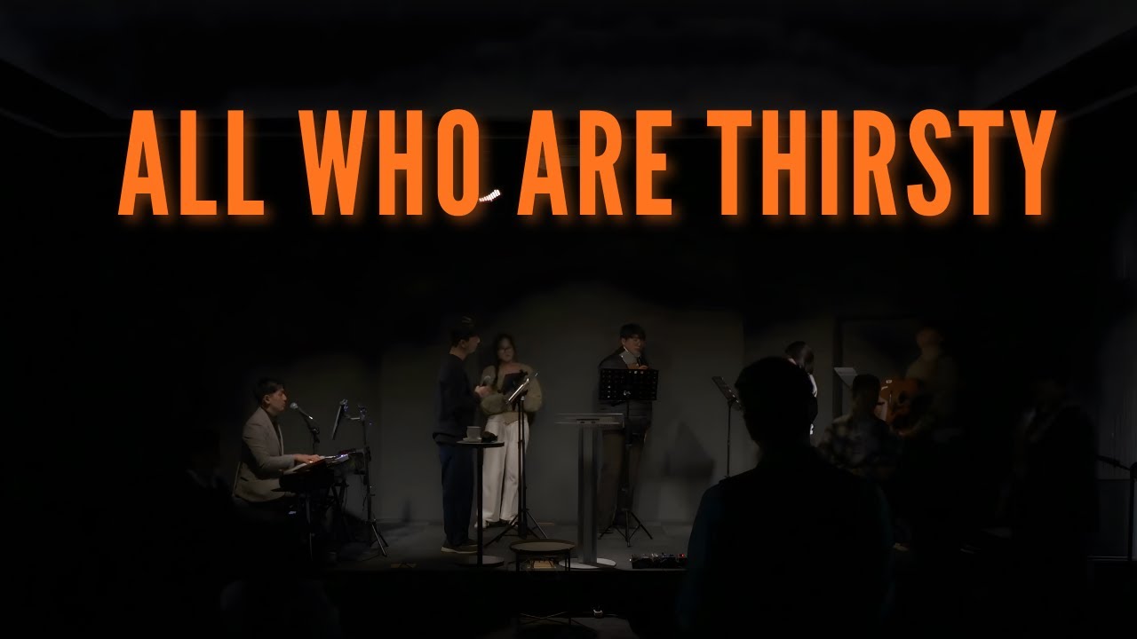 All who are thirsty - HAVEN WORSHIP