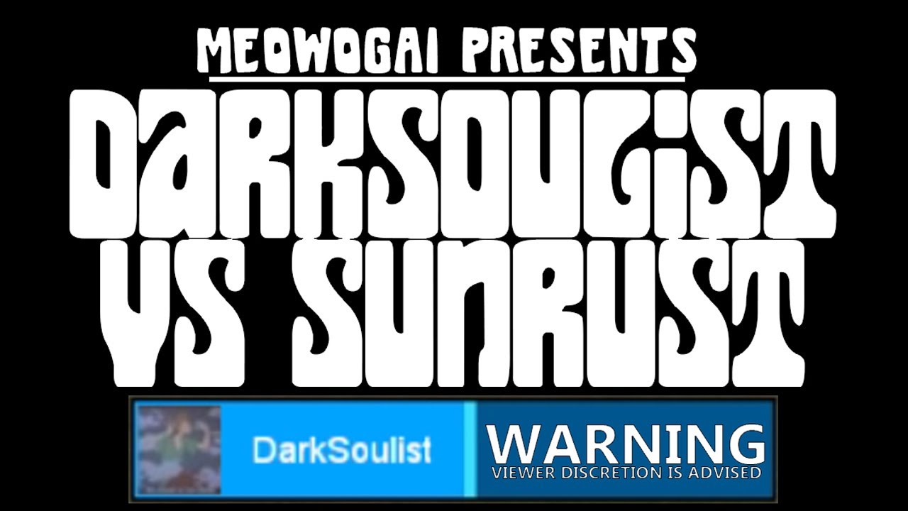 DARKSOULIST VS SUNRUST