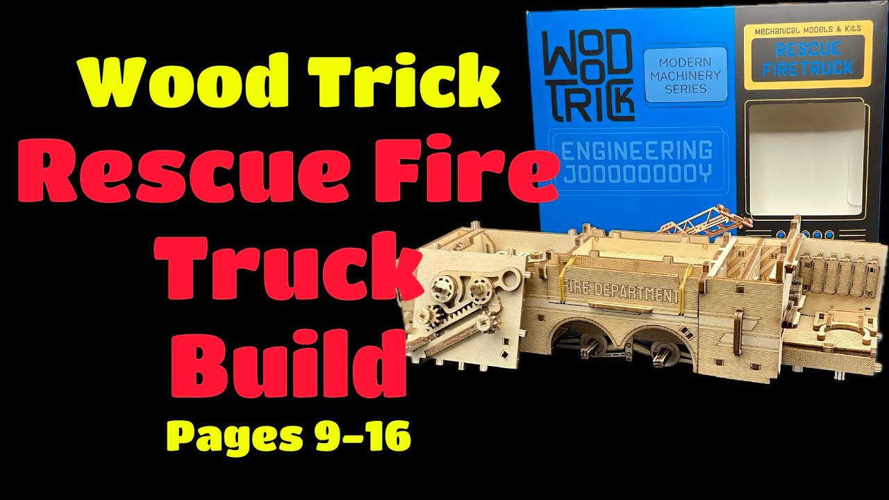 Wood Trick Rescue Fire Truck: Pages 9-16