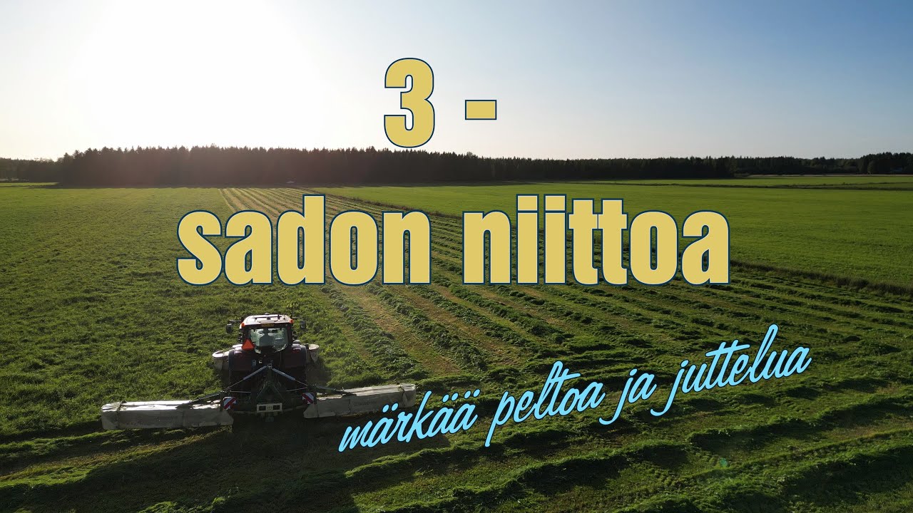 3- sadon niittoa ja märkiä peltoja.  Hämärä hommia kun valotkin tarvittiin.