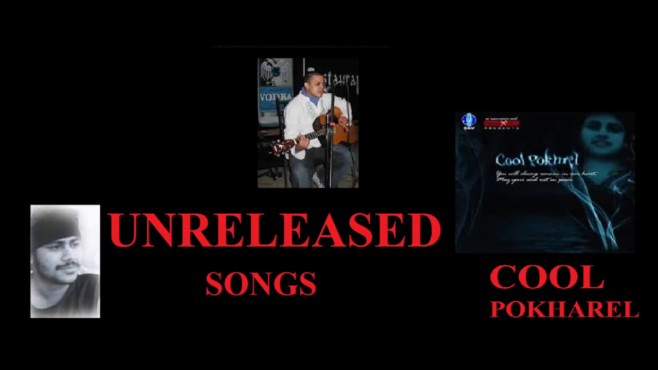 Cool pokharel songs collection